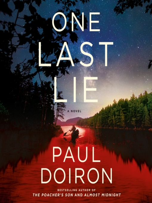 Title details for One Last Lie by Paul Doiron - Available